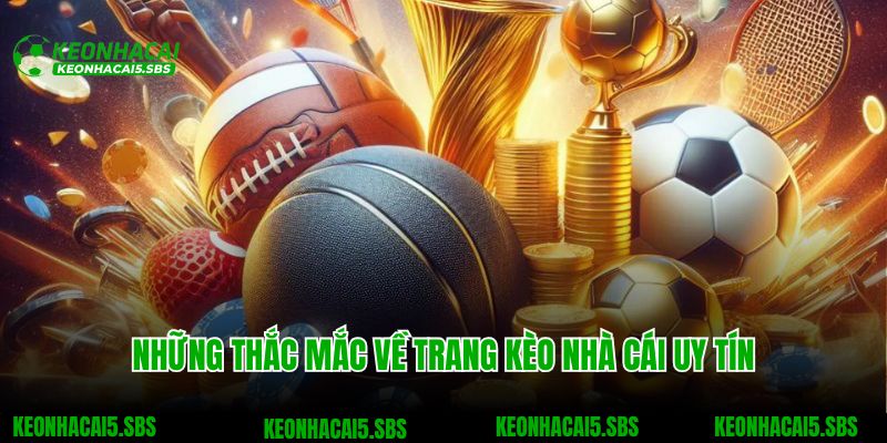 Trang chủ 9 Những thắc mắc về trang kèo nhà cái uy tín