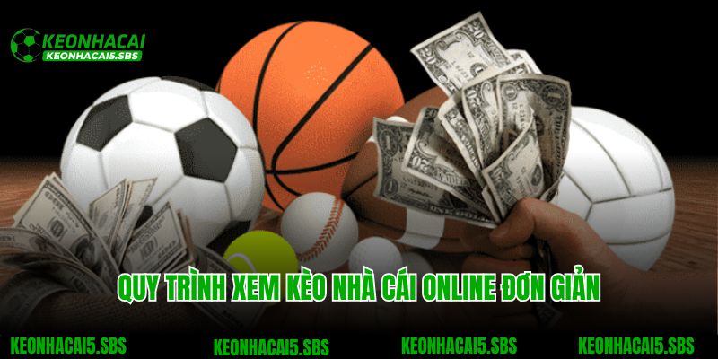 Trang chủ 7 Quy trình xem kèo nhà cái online đơn giản